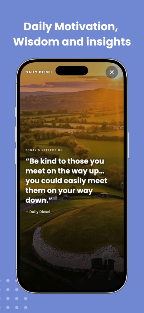 Daily Diesel daily motivation with wisdom and reflections